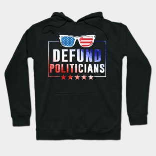 De.fund Politicians - Libertarian Anti-Government Political USA Flag Sunglasses Hoodie